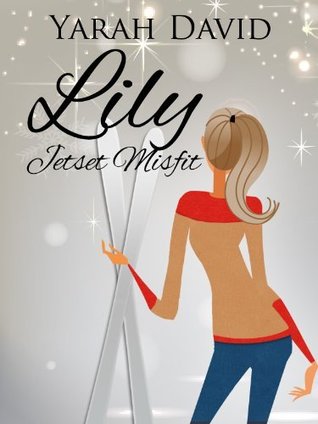Lily: Jetset Misfit (Kindle Edition)