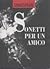 Sonetti per un amico