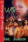 Wild Heart by Jane Jamison Wild Heart by Jane Jamison