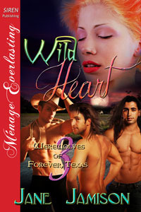 Wild Heart (Werewolves of Forever, Texas #3)
