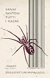 Tutti i ragni Tutti i ragni
