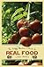 Vintage Remedies Guide to Real Food