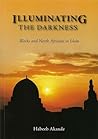 Illuminating the Darkness: Blacks and North Africans in Islam Illuminating the Darkness: Blacks and North Africans in Islam