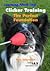 Clicker Training - The Perfect Foundation(Book and DVD set)