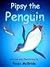Pipsy the Penguin