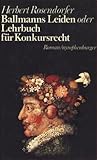 Ballmanns Leiden oder Lehrbuch für Konkursrecht