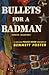 Bullets for a Badman by Bennett Foster