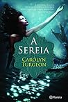 A Sereia by Carolyn Turgeon