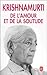 De l'amour et de la solitude by J. Krishnamurti