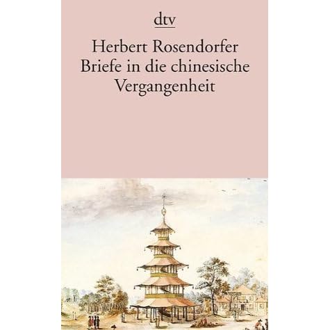 briefe-in-die-chinesische-vergangenheit-by-herbert-rosendorfer