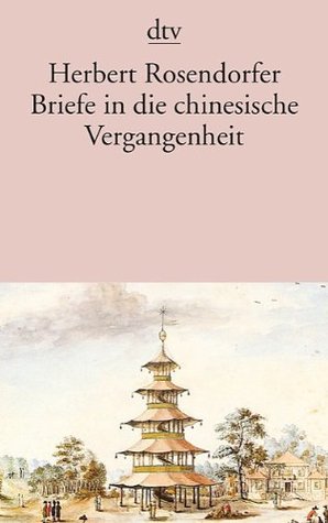 Briefe in die chinesische Vergangenheit (Paperback)