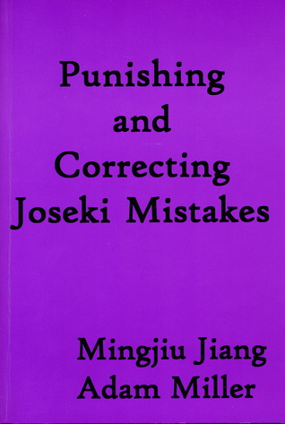 Punishing and Correcting Joseki Mistakes (Paperback)
