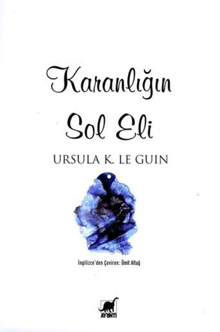Karanlığın Sol Eli (Hainish Döngüsü, #4)