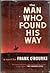 The Man Who Found His Way