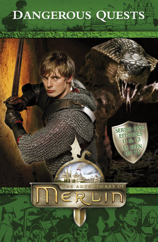 Dangerous Quests (The Adventures of Merlin 1, #11, #13)