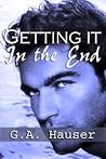 Getting it in the End (Action, #3) Getting it in the End (Action, #3)