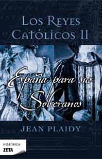 España para sus Soberanos (Los Reyes Catolicos, #2)