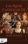 Las hijas de España by Jean Plaidy
