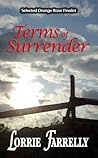 Terms of Surrender by Lorrie Farrelly