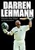 Darren Lehmann: Worth The W...