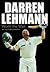 Darren Lehmann: Worth The Wait: An Autobiography