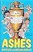 Ashes: Battles & Bellylaughs