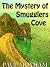 The Mystery of Smugglers Cove (The Mystery Series, #1)