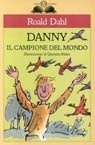 Danny il campione del mondo by Roald Dahl