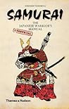 Samurai: The Japanese Warrior's [Unofficial] Manual