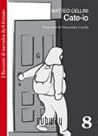 Cate-io: 1 Racconto di narrativa da 8 fermate Cate-io: 1 Racconto di narrativa da 8 fermate