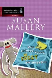 Wer zuletzt küsst, küsst am längsten (Lone Star Sisters, #4)