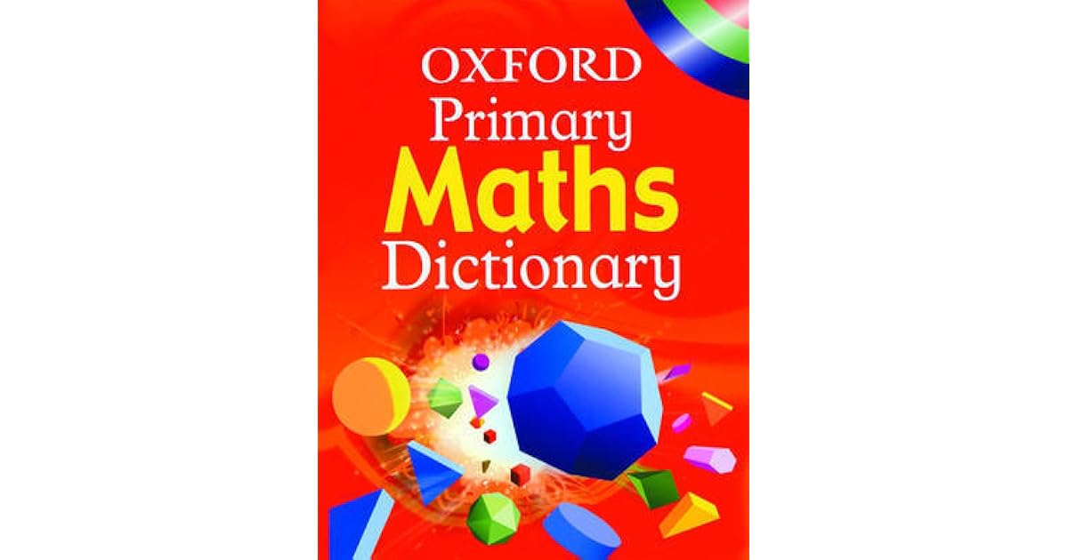Oxford Primary Maths Dictionary by Peter Patilla