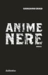 Anime nere by Gioacchino Criaco