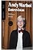 Andy Warhol. Entrevistas.