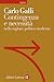 Contingenza e necessità nella ragione politica moderna by Carlo Galli