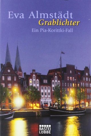 Grablichter (Pia Korittki, #4)