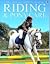 The Usborne Complete Book Of Riding and Pony Care