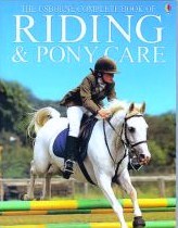 The Usborne Complete Book Of Riding and Pony Care