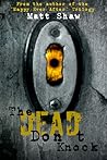 The Dead Don't Knock by Matt Shaw