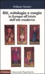 Riti, mitologia e magia in Europa all'inizio dell'età moderna (Paperback)