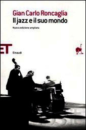Il jazz e il suo mondo (Paperback)