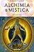 Alchimia e mistica by Alexander Roob Alchimia e mistica by Alexander Roob
