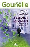 Tanrı Daima Tebdil-i Kıyafet Gezer by Laurent Gounelle