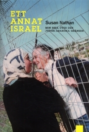 Ett annat Israel - Min resa över den judisk-arabiska gränsen