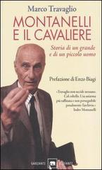 Montanelli e il Cavaliere. Storia di un grande e di un piccolo uomo (Paperback)