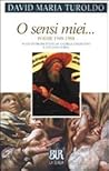O sensi miei...: Poesie 1948-1988