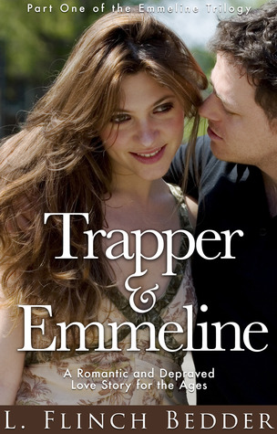 Trapper and Emmeline (Part 1)