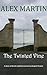 The Twisted Vine