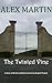The Twisted Vine