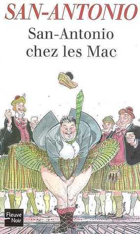 San-Antonio chez les Mac (San-Antonio #47)